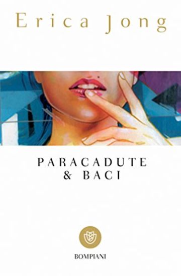 Paracadute & baci (Tascabili. Best Seller)